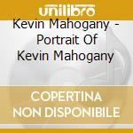 Kevin Mahogany - Portrait Of Kevin Mahogany cd