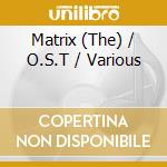 Matrix (The) / O.S.T / Various cd