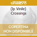 (lp Vinile) Crossings cd