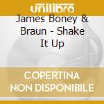James Boney & Braun - Shake It Up