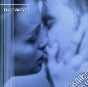 Euge Groove - Euge Groove cd musicale di Groove Euge