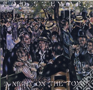 Rod Stewart - A Night On The Town cd musicale di Rod Stewart