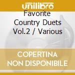 Favorite Country Duets Vol.2 / Various cd