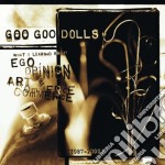 Goo Goo Dolls (The) - What I Learned About Ego