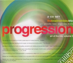 PROGRESSION vol.5(2CD) cd musicale di MEHLDAU BRAD TRIO