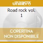 Road rock vol. 1 cd