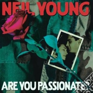 Neil Young - Are You Passionate ? cd musicale di Neil Young