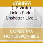 (LP Vinile) Linkin Park - Unshatter Live In Sao Paulo (Citrus Eco Mix Vinyl) vinile
