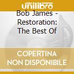 Bob James - Restoration: The Best Of cd
