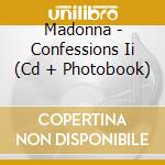 Madonna - Confessions Ii (Cd + Photobook) cd