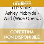 (LP Vinile) Ashley Mcbryde - Wild (Wide Open Skies Vinyl) (Signed Insert) vinile