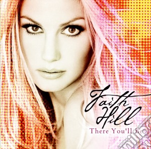Faith Hill - There You'll Be cd musicale di HILL FAITH