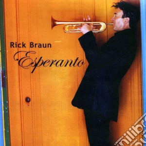 Rick Braun - Esperanto cd musicale di Rick Braun