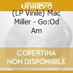 (LP Vinile) Mac Miller - Go:Od Am vinile