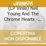 (LP Vinile) Neil Young And The Chrome Hearts - Talkin To The Trees vinile