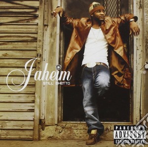 Jaheim - Still Ghetto cd musicale di Jaheim