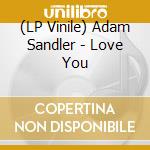 (LP Vinile) Adam Sandler - Love You vinile
