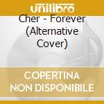 Cher - Forever (Alternative Cover) cd