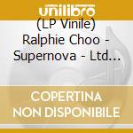 (LP Vinile) Ralphie Choo - Supernova - Ltd Orange Vinyl + Fanzine vinile