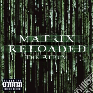 Matrix Reloaded: The Album (2 Cd) cd musicale di O.S.T.