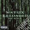 Matrix Reloaded: The Album (2 Cd) cd