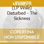 (LP Vinile) Disturbed - The Sickness vinile