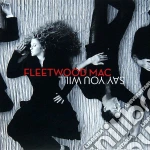 Fleetwood Mac - Say You Will cd