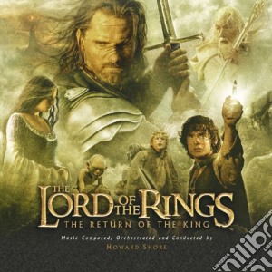 Howard Shore - Lord Of The Rings (The) - The Return Of The King cd musicale di ARTISTI VARI
