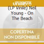 (LP Vinile) Neil Young - On The Beach vinile