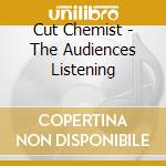 Cut Chemist - The Audiences Listening cd