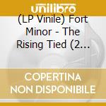 (LP Vinile) Fort Minor - The Rising Tied (2 Lp) vinile