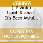 (LP Vinile) Isaiah Rashad - It's Been Awful (2 Lp) vinile