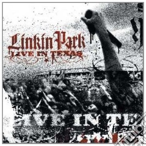 Linkin Park - Live In Texas (Cd+Dvd) cd musicale di LINKIN PARK