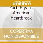 Zach Bryan - American Heartbreak cd