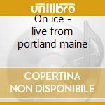 On ice - live from portland maine cd musicale di Guster