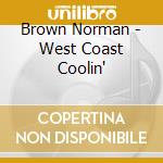 Brown Norman - West Coast Coolin' cd musicale di Norman Brown