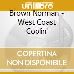 Brown Norman - West Coast Coolin' cd