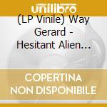 (LP Vinile) Way Gerard - Hesitant Alien (Blue) (Rsd 2022) vinile