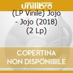 (LP Vinile) Jojo - Jojo (2018) (2 Lp) vinile