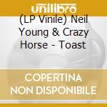 (LP Vinile) Neil Young & Crazy Horse - Toast lp vinile