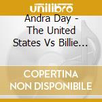 Andra Day - The United States Vs Billie Holiday (Music From The Motion Picture) cd musicale