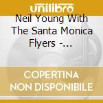 Neil Young With The Santa Monica Flyers - Somewhere Under The Rainbow 1973(2 Cd) cd