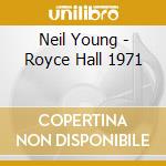 Neil Young - Royce Hall 1971 cd