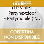 (LP Vinile) Partynextdoor - Partymobile (2 Lp) lp vinile