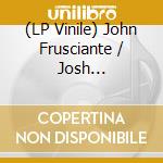 (LP Vinile) John Frusciante / Josh Klinghoffer - A Sphere In The Heart Of Silence vinile