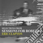 Eric Clapton - Sessions For Robert J U.k. Version (Cd+Dvd)