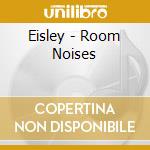 Eisley - Room Noises cd