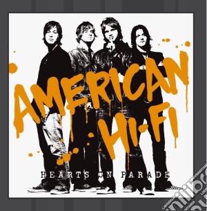 American Hi Fi - Hearts On Parade cd musicale di Hi-fi American