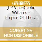(LP Vinile) John Williams - Empire Of The Sun (2 Lp) vinile