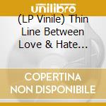 (LP Vinile) Thin Line Between Love & Hate (A) / Music From The Motion Picture (2 Lp) lp vinile